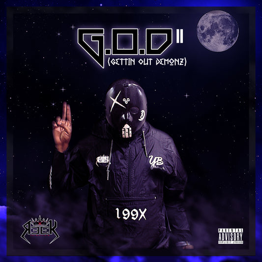 Reek Tha Ruler - G.O.D. Pt. II: (Gettin Out Demonz) (2021)